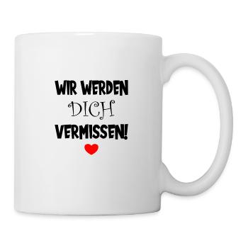 Wir werden dich vermissen Abschied Jobwechsel - Tasse - Weiß - Rechts