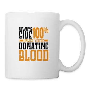 Donnez toujours 100% sauf si vous donnez du sang 2 - Mug blanc - blanc - Droite