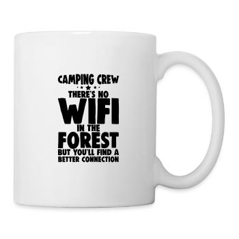 Camping Crew, There's No Wifi In The Forest 4 - Tasse - Weiß - Rechts