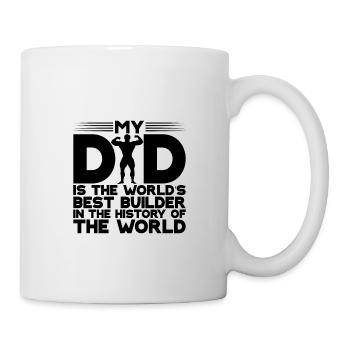My Dad Is The World's Best Builder 1 - Mug - white - Right