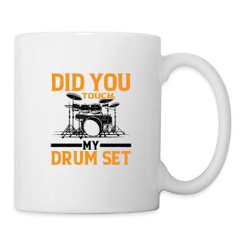 Did You Touch My Drum Set 9 - Mug - white - Right