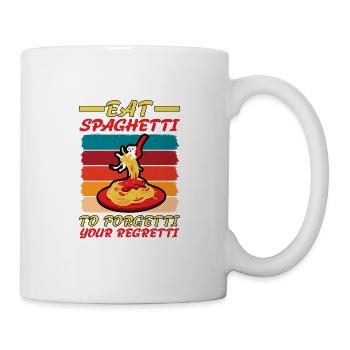 Eat Spaghetti To Forgetti Your Regretti 4 - Tasse - Weiß - Rechts