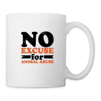 No Excuse For Animal Abuse 6 - Mug - white - Right