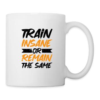 Train insane or remain the same 8 - Mug - white - Right