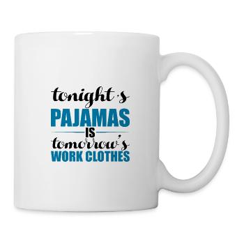 Le pyjama de ce soir est le vêtement de travail de demain 3 - Mug blanc - blanc - Droite