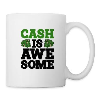Cash Is Awesome 5 - Mug - white - Right