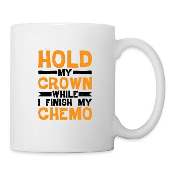 Tenez ma couronne pendant que je termine ma chimio 31 - Mug blanc - blanc - Droite