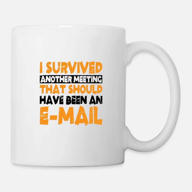 I Survived Another Meeting 13 - Tasse - Weiß