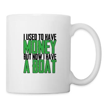 I Used To Have Money But Now I Have A Boat - Mug - white - Right