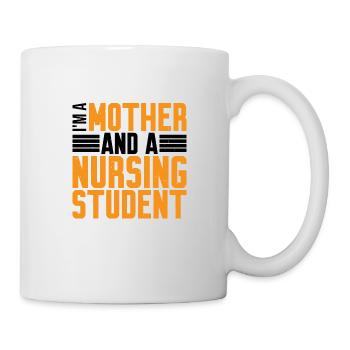 I'm A Mother And A Nursing Student 2 - Mug - white - Right
