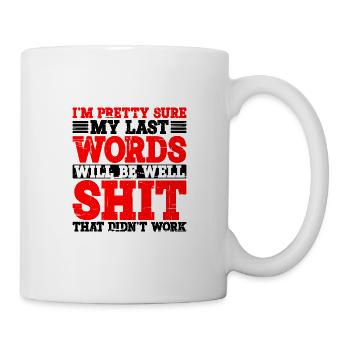 Last words will be well shit that didn't work 2 - Mug - white - Right