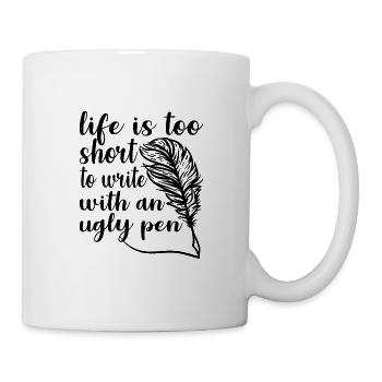 Life Is Too Short To Write With An Ugly Pen 2 - Mug - white - Right