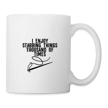 I Enjoy Stabbing Things Thousands Of Times - Mug - white - Right