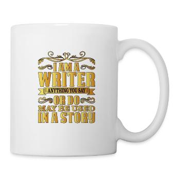 Tout ce que vous dites ou faites peut être utilisé dans une histoire 27 - Mug blanc - blanc - Droite