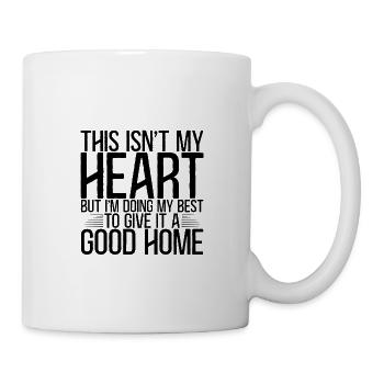 Mais je fais de mon mieux pour lui donner une bonne maison 3 - Mug blanc - blanc - Droite