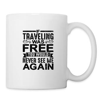 Si voyager était gratuit, je ne me reverrais jamais 2 - Mug blanc - blanc - Droite