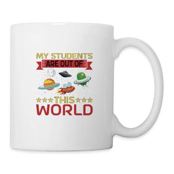 My Students Are Out Of This World 11 - Tasse - Weiß - Rechts
