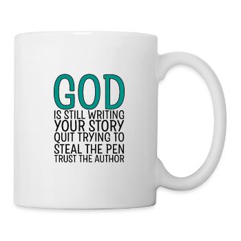 God Is Still Writing Your Story - Mug - white - Right