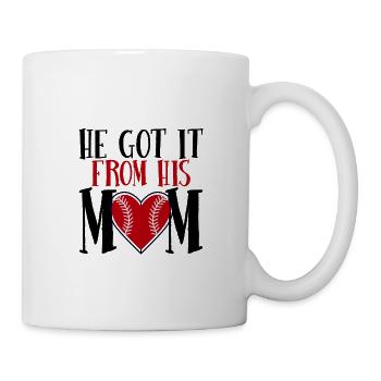 He Got It From His Mom 4 - Mug - white - Right