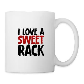 I Love A Sweet Rack - Tasse - Weiß - Rechts