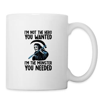 Not The Hero You Wanted, The Monster You Needed 2 - Tasse - Weiß - Rechts