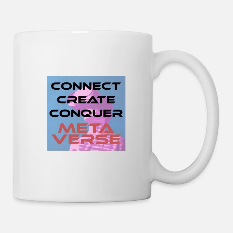 Connecter, créer, conquérir le Métavers - Mug blanc - blanc