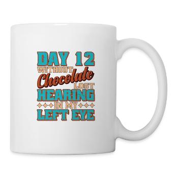 Jour 12 Sans chocolat, perte de l’ouïe 9 - Mug blanc - blanc - Droite