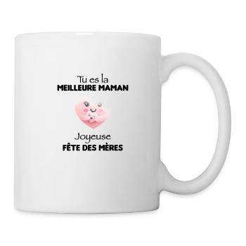 Maman tu es la meilleure - Mug blanc - blanc - Droite