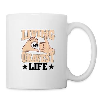 Living My Okayest Life 5 - Tasse - Weiß - Rechts