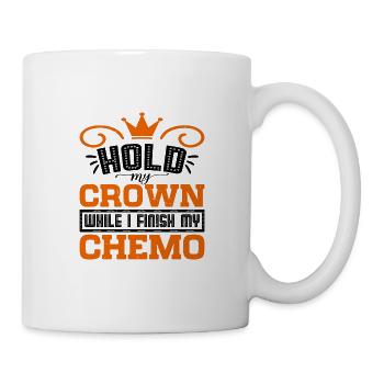 Hold My Crown While I Finish My Chemo 73 - Mug - white - Right