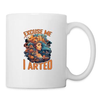 Excuse Me I Arted 15 - Tasse - Weiß - Rechts