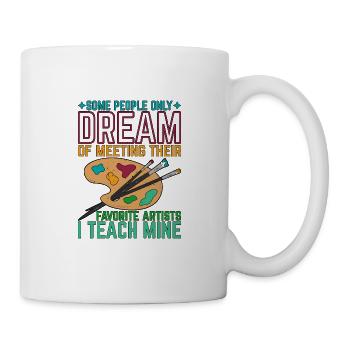 Meeting Their Favorite Artists, I Teach Mine 5 - Mug - white - Right