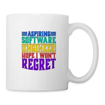 Aspiring Software Engineer, Hope I Won't Regret - Mug - white - Right