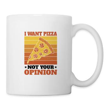 Je veux de la pizza, pas votre opinion - Mug blanc - blanc - Droite