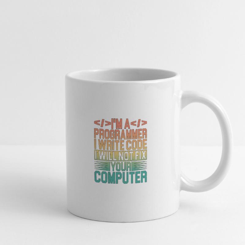 I'm A Programmer I Will Not Fix Your Computer 3 Mug