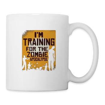 I'm Training For The Zombie Apocalypse 12 - Tasse - Weiß - Rechts