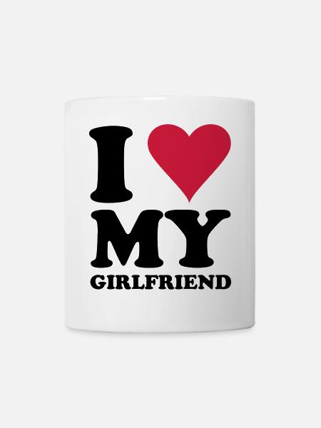 I Love My Girlfriend - Tasse - Weiß