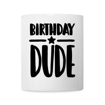 Birthday Dude - Mug - white - Front