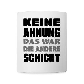 lustige Sprüche - Tasse - Weiß - Vorne