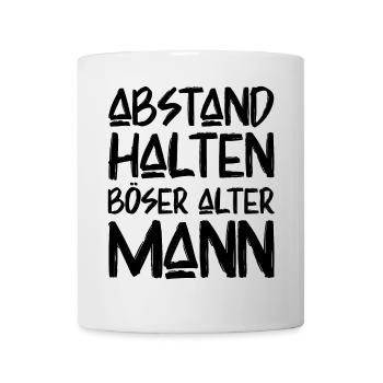 Abstand Halten Böser Alter Mann Lustige Sprüche - Tasse - Weiß - Vorne