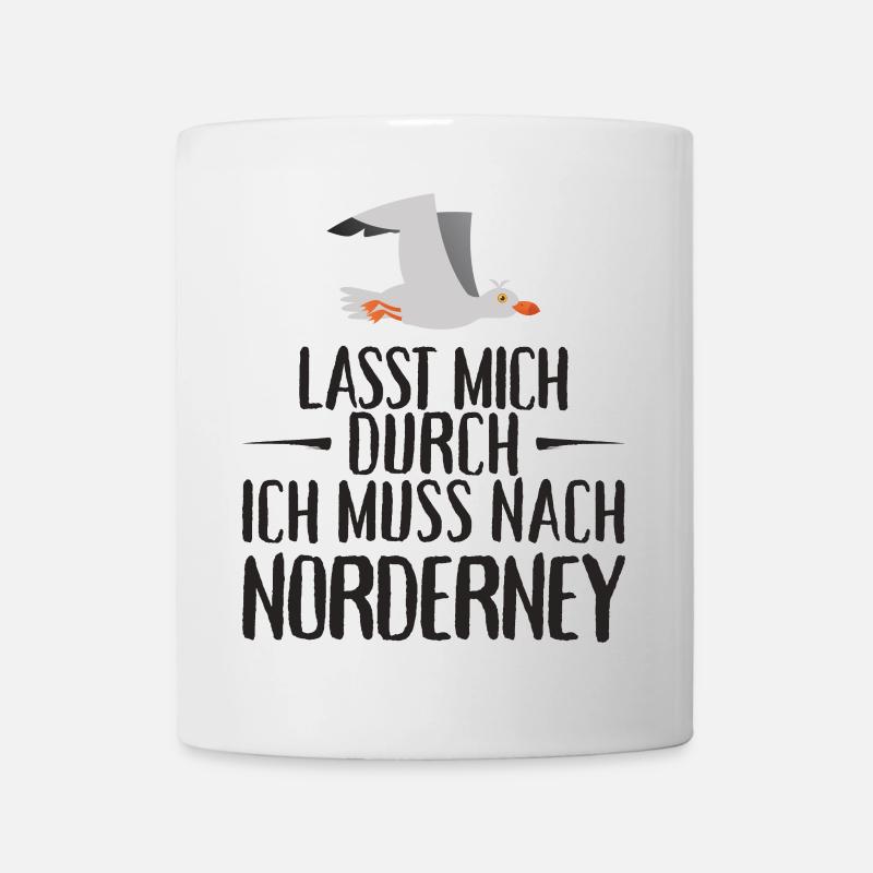Lasst mich durch ich muss nach Norderney Möwe - Tasse - Weiß