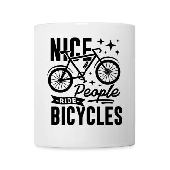 Nice People Ride Bicycles Saying - Mug - white - Front