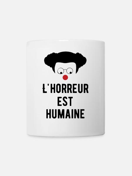 L'horreur est humaine - Citation Humour comique - Mug blanc - blanc