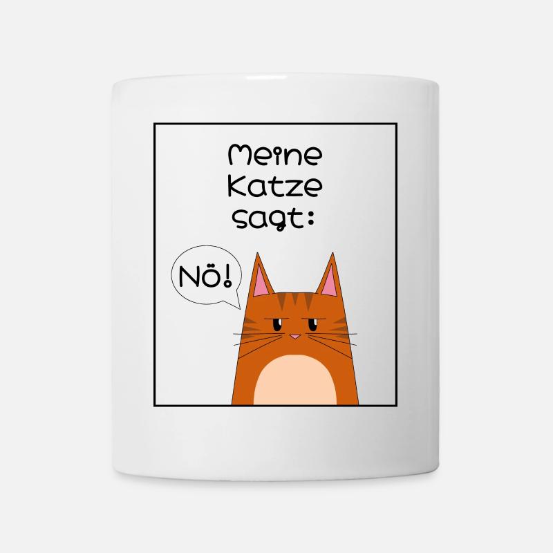 Meine Katze sagt: Nö! - Tasse - Weiß