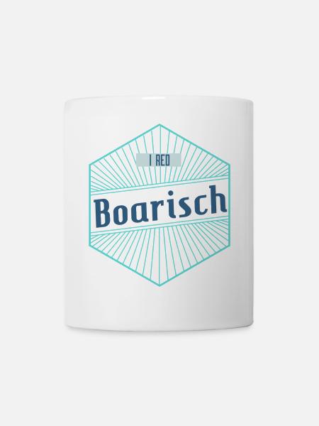 I red Boarisch - Tasse - Weiß