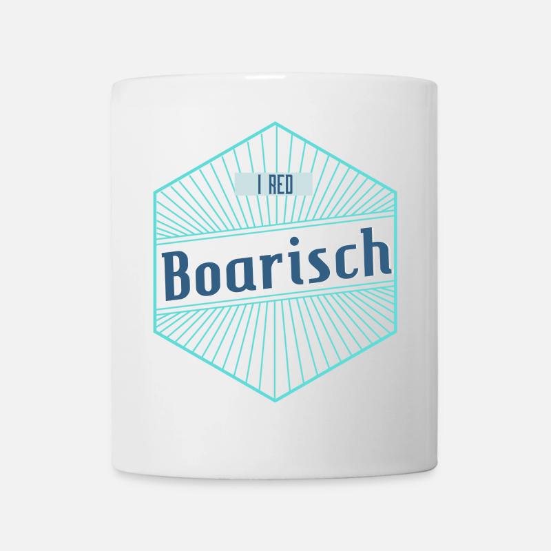I red Boarisch - Tasse - Weiß