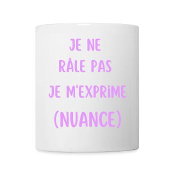Je ne râle pas je m'exprime - Mug blanc - blanc - Devant