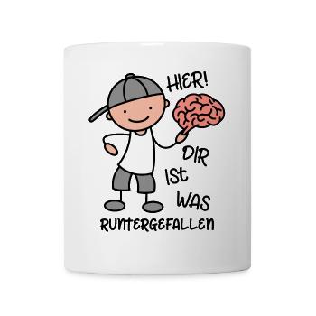 Gehirn - Hier dir ist was runtergefallen - Tasse - Weiß - Vorne