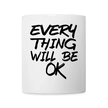 Alles wird gut! Alles wird gut! # - Tasse - Weiß - Vorne