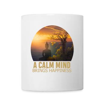 A Calm Mind brings Happiness - Mug - white - Front